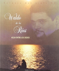 Books Frontpage Waldo de los Ríos, agua entre los dedos