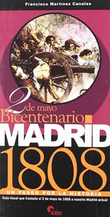 Books Frontpage Madrid 1808: un paseo por la historia: bicentenario 2 de mayo
