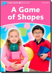 Books Frontpage Dolphin Readers Starter. A Game of Shapes