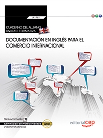 Books Frontpage Cuaderno del alumno. Documentación en inglés para el comercio internacional (Transversal: UF1765). Certificados de profesionalidad