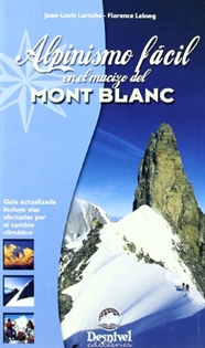 Books Frontpage Alpinismo fácil en el macizo del Mont Blanc