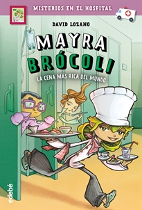 Books Frontpage 1. Mayra Brócoli Y La Cena Más Rica Del Mundo