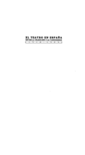 Books Frontpage Teatro en España, el: entre la tradición y la vanguardia (1918-39)