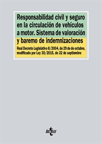 Books Frontpage Responsabilidad civil y seguro en la circulación de vehículos a motor. Sistema de valoración y baremo de indemnizaciones