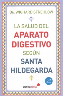 Books Frontpage La salud del aparato digestivo según Santa Hildegarda