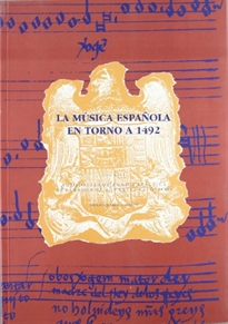 Books Frontpage La música española en torno a 1492. (T.1.): antología polifónica...