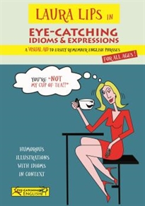Books Frontpage LAURA LIPS in EYE-CATCHING IDIOMS & EXPRESSIONS