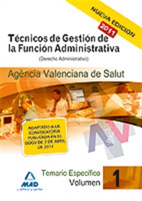 Books Frontpage Técnicos de gestión de la función administrativa de la agencia valenciana de salud. Temario específico vol.I: (derecho administrativo)