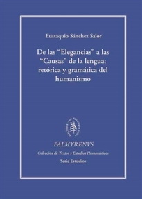 Books Frontpage De las elegancias a las causas de la lengua: retórica y... (tela)