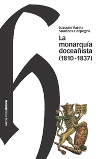 Books Frontpage Monarquía Doceañista, La (1810-1837)