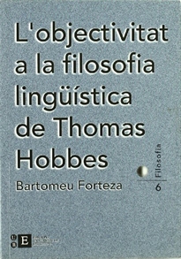 Books Frontpage L'objectivitat a la filosofia lingüística de Thomas Hobbes