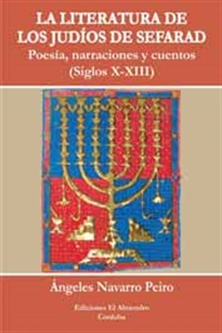 Books Frontpage La literatura de los judíos de Sefarad: poesía, narraciones y cuentos (siglos X-XIII)