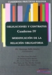 Front pageCuadernos Prácticos Bolonia. Obligaciones y Contratos. Cuaderno IV. Modificación de la relación obligatoria.
