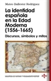 Front pageLa identidad española en la Edad Moderna (1556 - 1665)