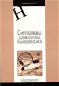 Books Frontpage Caput celtiberiae. La tierra de Cuenca en las fuentes clásicas