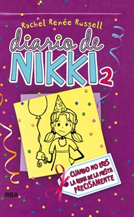 Books Frontpage Diario de Nikki 2 - Cuando no eres la reina de la fiesta precisamente