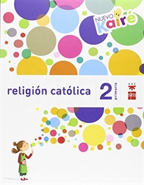 Books Frontpage Religión católica. 2 Primaria. Nuevo Kairé