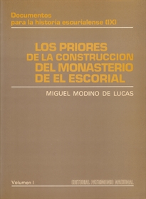 Books Frontpage Los priores de la construcción del Monasterio de El Escorial. Vol I