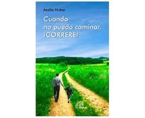 Books Frontpage Cuando no pueda caminar, ¡CORRERË!
