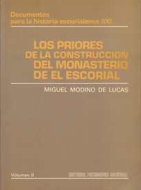Books Frontpage Los priores de la construcción del Monasterio de El Escorial. Vol II