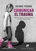 Front pageComunicar el trauma. Criterios clínicos e intervenciones con niños traumatizados