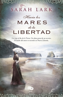 Books Frontpage Hacia los mares de la libertad (Trilogía del árbol Kauri 1)
