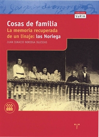 Books Frontpage Cosas de Familia. La memoria recuperada de un linaje: los Noriega