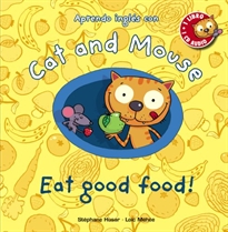 Books Frontpage Cat and Mouse: Eat good food!