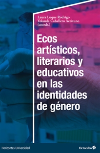 Books Frontpage Ecos artísticos, literarios y educativos en las identidades de género