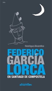 Books Frontpage Federico García Lorca En Santiago De Compostela