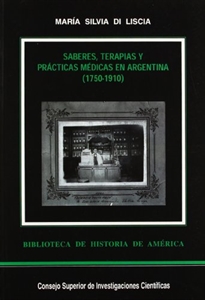 Books Frontpage Saberes, terapias y prácticas médicas en Argentina (1750-1910)