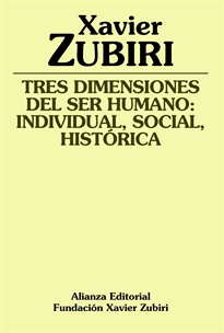 Books Frontpage Tres dimensiones del ser humano: individual, social, histórica