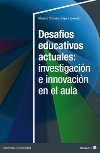 Books Frontpage Desafíos educativos actuales: investigación e innovación en el aula