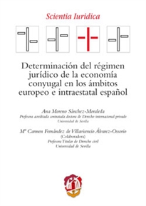 Books Frontpage Determinación del régimen jurídico de la economía conyugal en los ámbitos europeo e intraestatal español