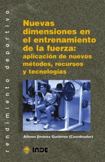Books Frontpage Nuevas dimensiones en el entrenamiento de la fuerza: aplicación de nuevos métodos, recursos y tecnologías