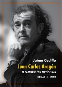 Books Frontpage Juan Carlos Aragón: El Carnaval con mayúsculas