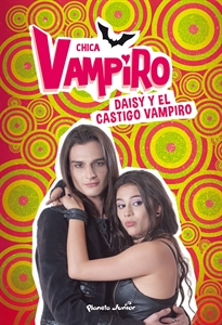 Books Frontpage Chica Vampiro. Daisy y el castigo vampiro