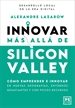Front pageInnovar más allá de Silicon Valley