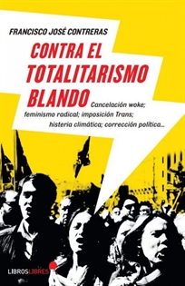 Books Frontpage Contra el totalitarismo blando