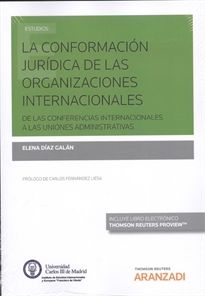 Books Frontpage La conformación jurídica de las Organizaciones Internacionales (Papel + e-book)