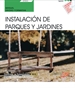 Front pageManual. Instalación de parques y jardines (UF0024). Certificados de profesionalidad. Jardinería y restauración del paisaje (AGAO0308)