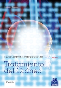 Books Frontpage Cadenas fisiológicas, Las (Tomo V). Tratamiento del cráneo