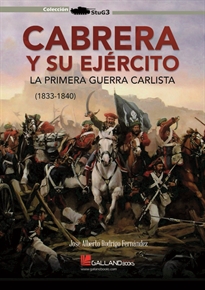 Books Frontpage Cabrera y su ejército. La primera guerra carlista (1833-1840)