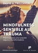 Front pageMindfulness sensible al trauma. Prácticas para una curación segura y transformadora