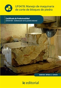 Books Frontpage Manejo de maquinaria de corte de bloques de piedra. iexd0108 - elaboración de la piedra natural