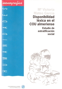 Books Frontpage Disponibilidad léxica en el COU almeriense. Estudio de estratificación social
