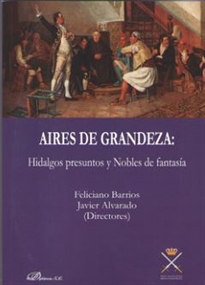 Books Frontpage Aires de grandeza: Hidalgos presuntos y Nobles de fantasía