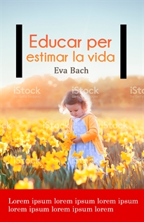 Books Frontpage Educar per estimar la vida