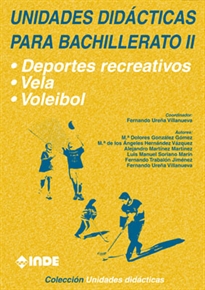 Books Frontpage Deportes recreativos. Vela. Voleibol. Unidades didácticas para Bachillerato  II