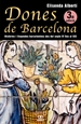 Front pageDones de Barcelona, històries i llegendes barcelonines del segle IV fins al XIX